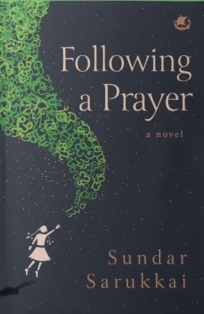 Following a Prayer - A Novel