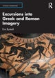 Excursions into Greek and Roman Imagery