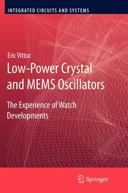 Low-Power Crystal and MEMS Oscillators - The Experience of Watch Developments