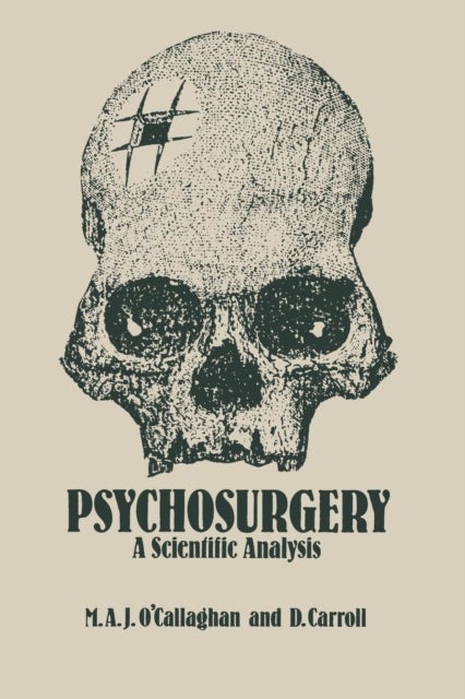 Psychosurgery - A Scientific Analysis