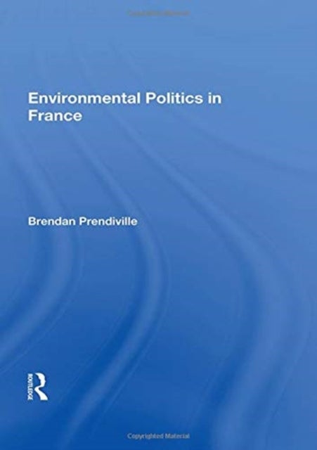 Environmental Politics In France