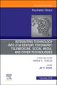 Integrating Technology into 21st Century Psychiatry