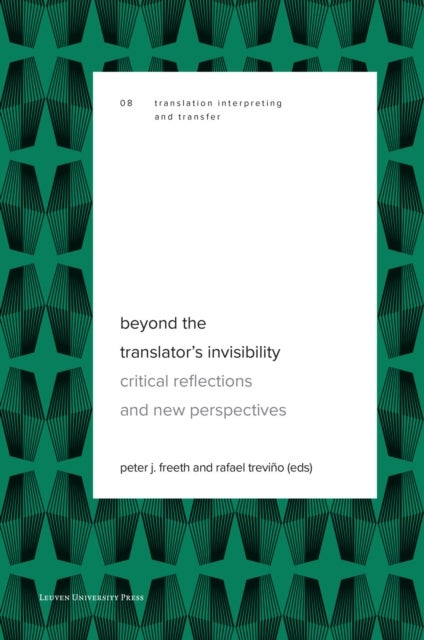 Beyond the Translator's Invisibility