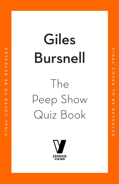 The Unofficial Peep Show Quiz Book