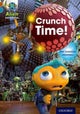Project X Alien Adventures: Brown Book Band, Oxford Level 9: Crunch Time!
