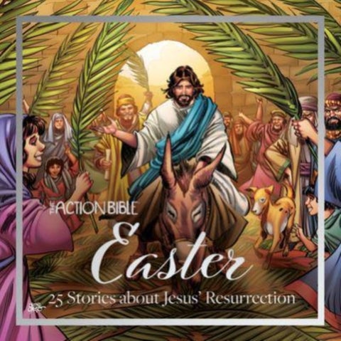 Action Bible Easter - 25 Stories about Jesus' Resurrection