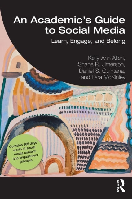 An Academic's Guide to Social Media - Learn, Engage, and Belong