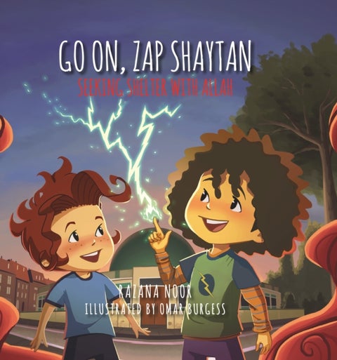 Go on, Zap Shaytan - Seeking Shelter with Allah