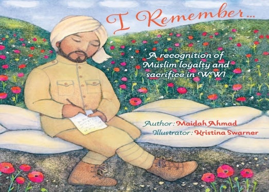 I Remember - Muslim Loyalty and Sacrifice in WW1