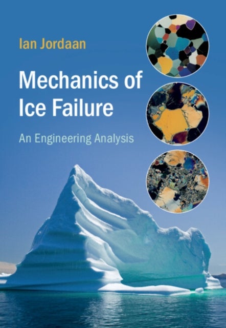 Mechanics of Ice Failure - An Engineering Analysis