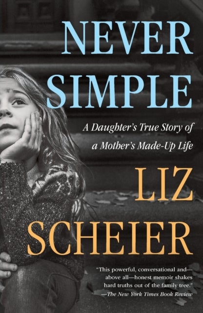 Never Simple - A Memoir