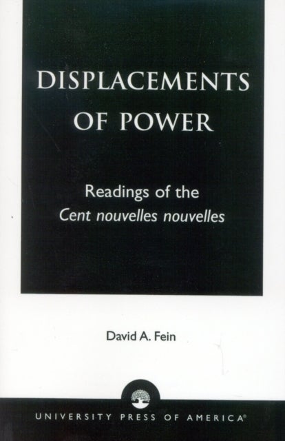 Displacements of Power - Readings of the Cent nouvelles nouvelles