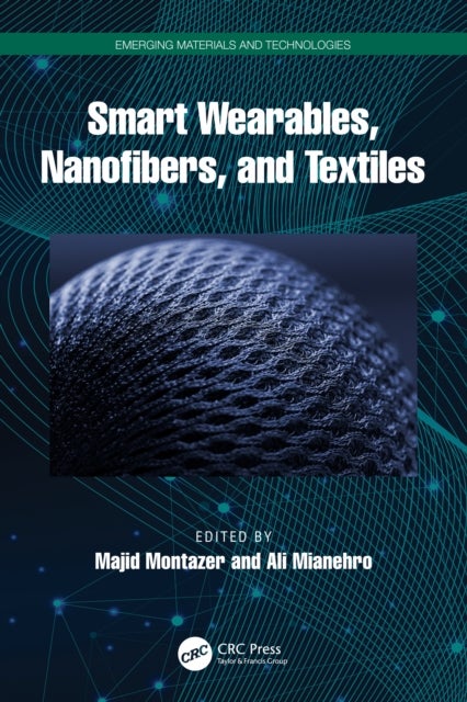 Smart Wearables, Nanofibers, and Textiles