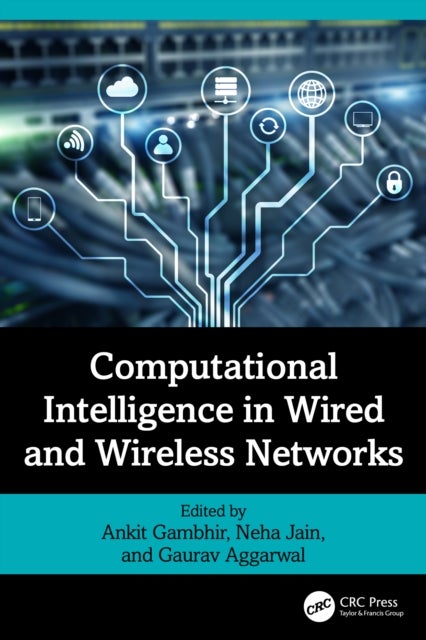 Computational Intelligence in Wired and Wireless Networks