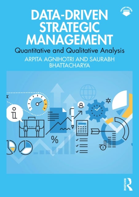 Data-Driven Strategic Management - Quantitative and Qualitative Analysis
