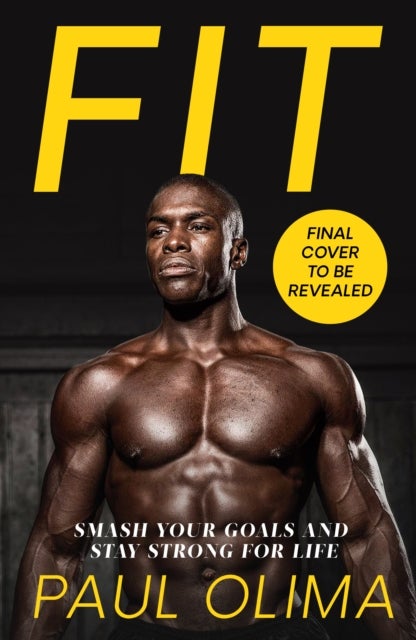 Fit - Smash your goals and stay strong for life