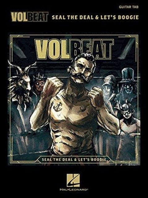 Volbeat - Seal the Deal & Let's Boogie - Tab Transcriptions with Lyrics