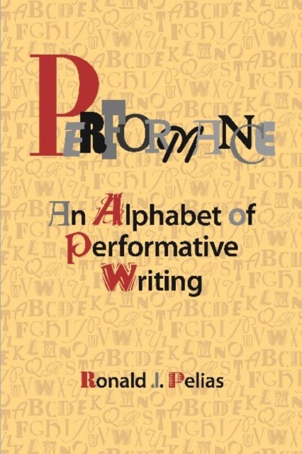 Performance - An Alphabet of Performative Writing