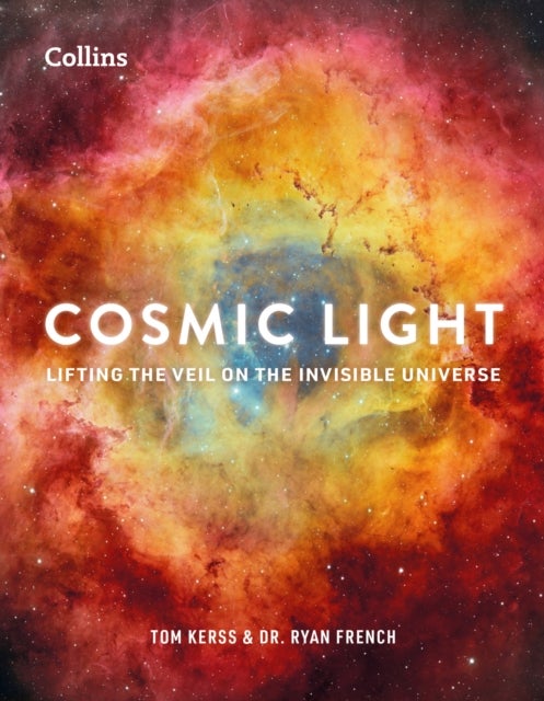 Cosmic Light - Lifting the Veil on the Invisible Universe