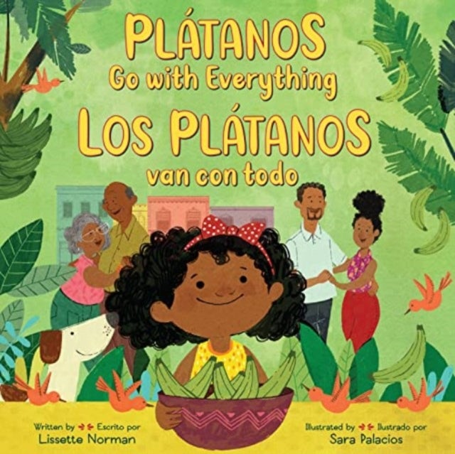Platanos Go with Everything/Los platanos van con todo - Bilingual English-Spanish