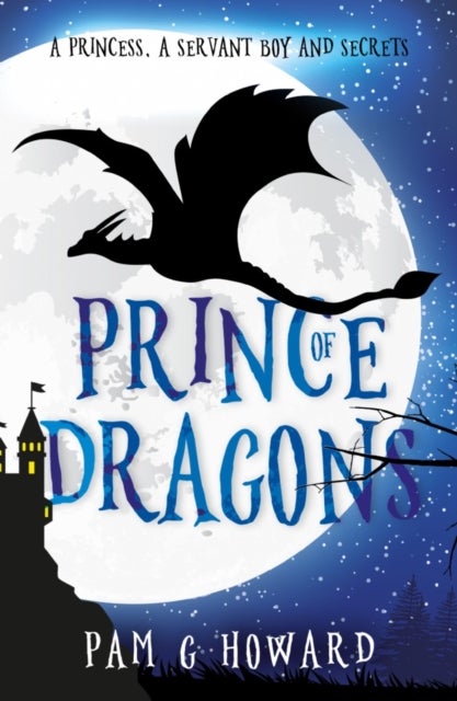 Prince of Dragons - Volume 1 of the Ashridge Forest Adventures