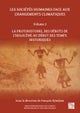 Les societes humaines face aux changements climatiques: Volume 2