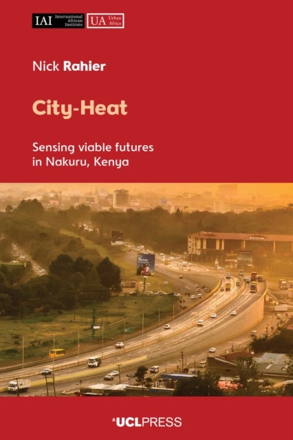 City-Heat - Sensing Viable Futures in Nakuru, Kenya