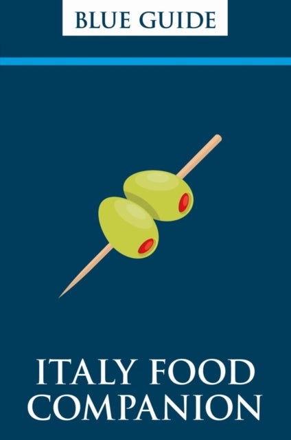 Italy Food Companion - Phrasebook & Miscellany