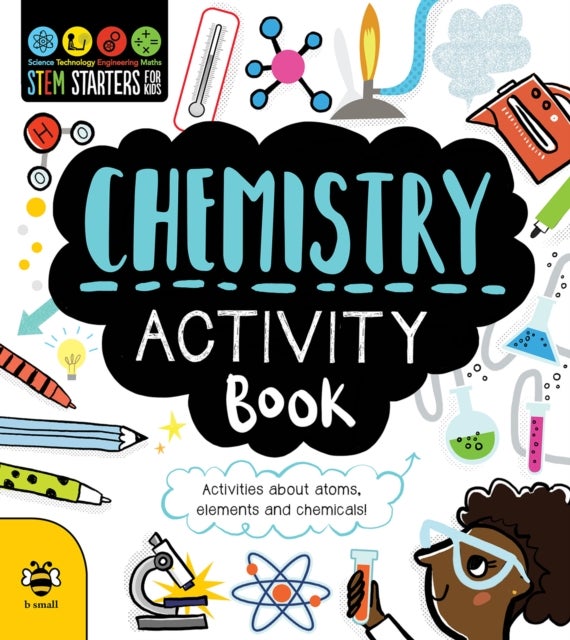 Chemistry Activity Book - Activities About Atoms, Elements and Chemicals!