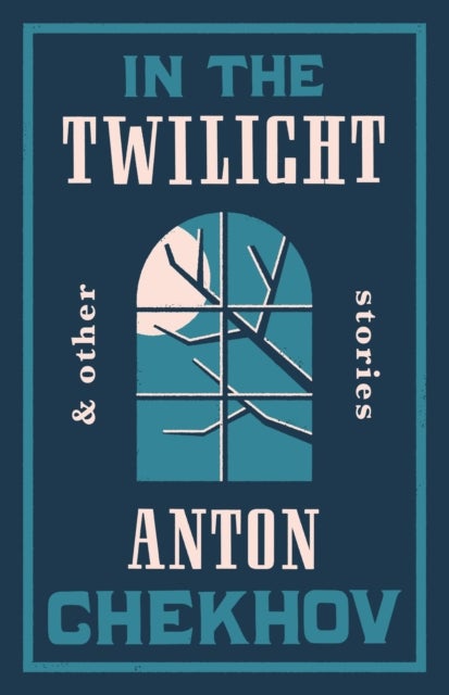 In the Twilight - Newly Translated and Annotated