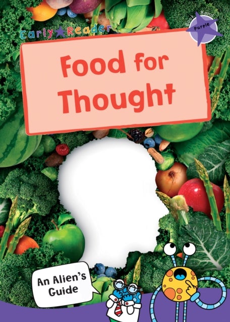 Food for Thought - (Purple Non-fiction Early Reader)