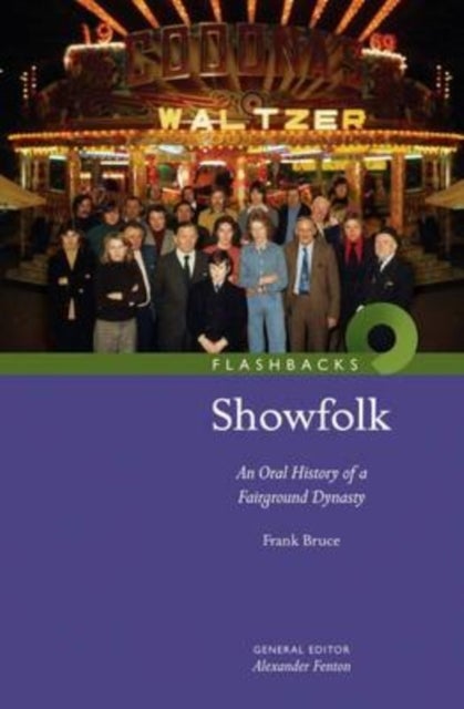 Showfolk - An Oral History of a Fairground Dynasty