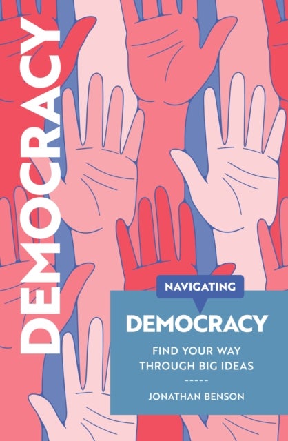 Navigating Democracy - Find your way through big ideas