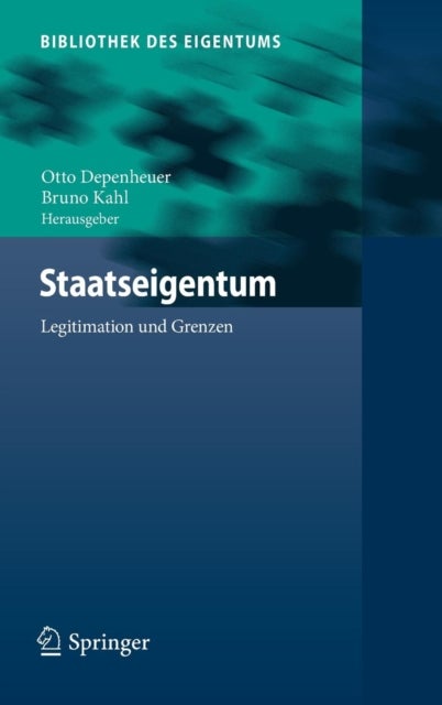 Staatseigentum - Legitimation und Grenzen