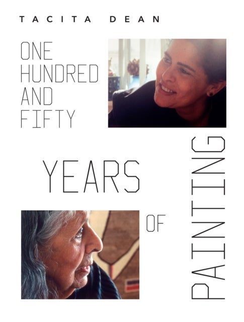 Tacita Dean - One Hundred and Fifty Years of Painting