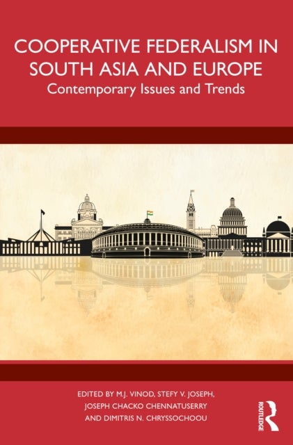 Cooperative Federalism in South Asia and Europe - Contemporary Issues and Trends