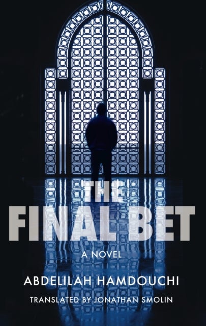 The Final Bet - An Arabic Detective Novel