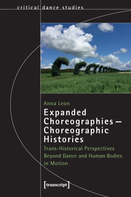 Expanded Choreographies¿Choreographic Histories