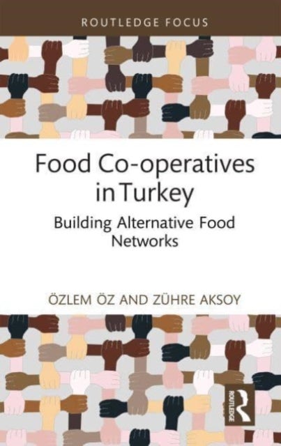 Food Co-operatives in Turkey - Building Alternative Food Networks