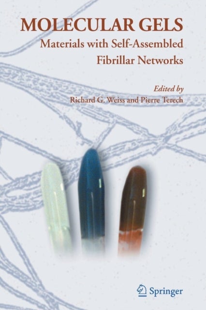 Molecular Gels - Materials with Self-Assembled Fibrillar Networks