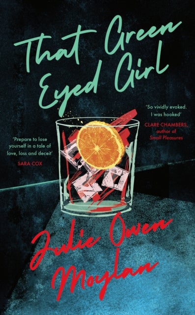 That Green Eyed Girl - Be transported to mid-century New York in this evocative and page-turning debut