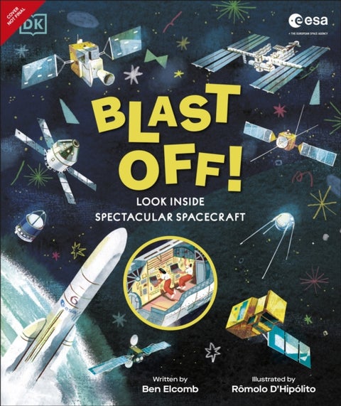 Blast Off! - Look Inside Spectacular Spacecraft