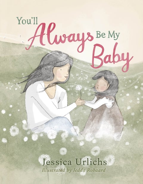 You’ll Always Be My Baby