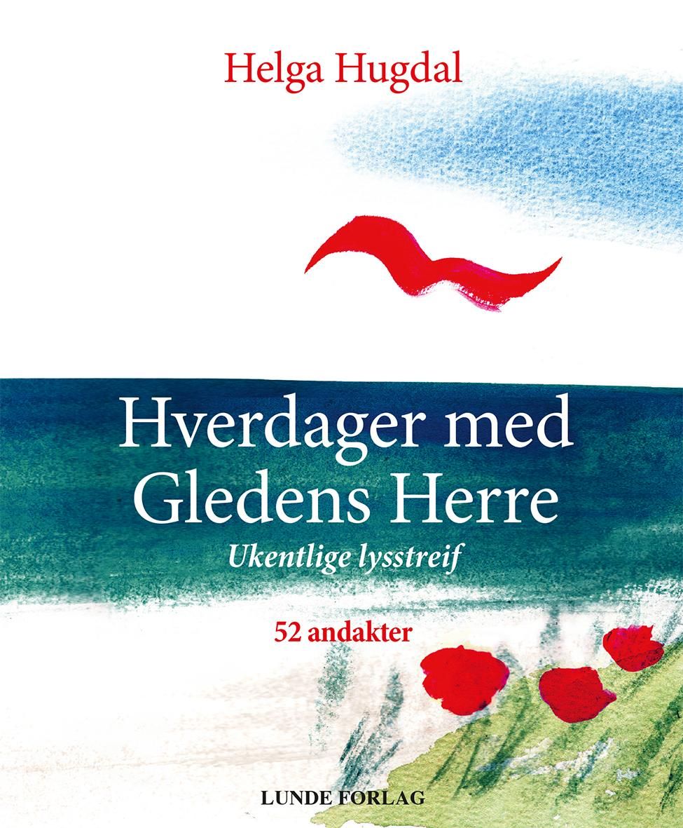 Hverdager med gledens herre - ukentlige lysstreif