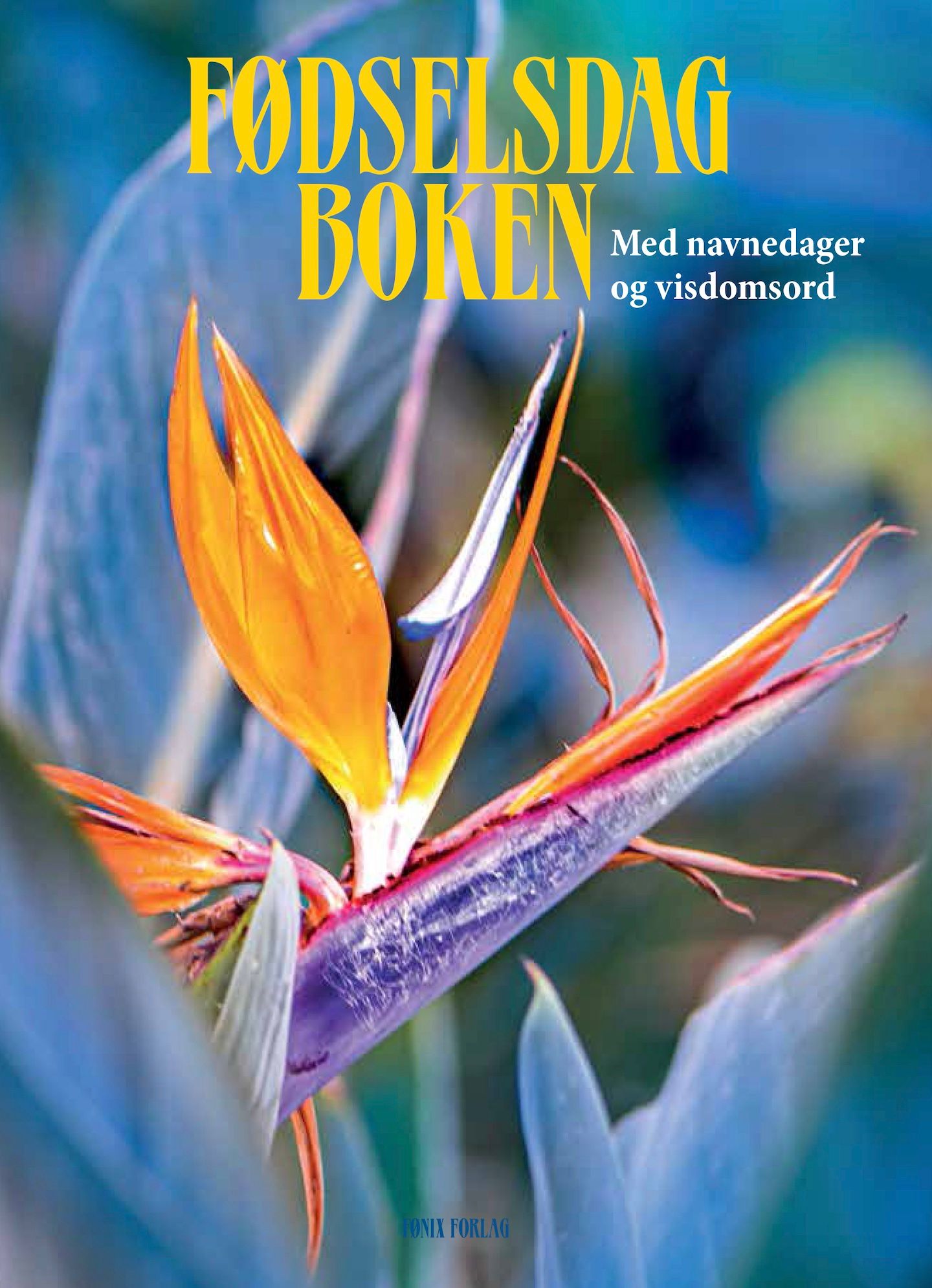 Fødselsdagboken. Med navnedager og visdomsord