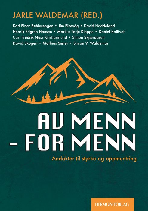 Av menn - for menn - andakter til styrke og oppmuntring