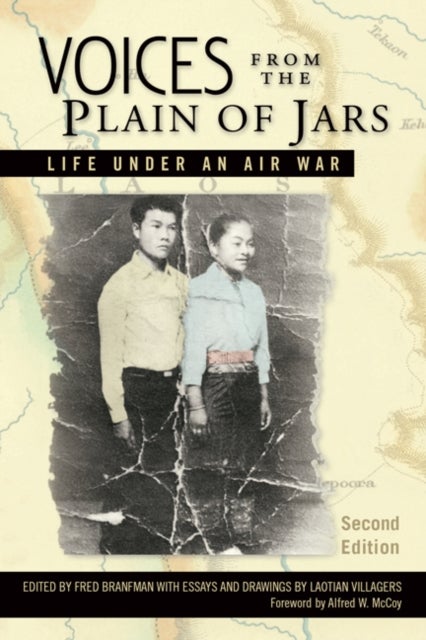 Voices from the Plain of Jars - Life Under an Air War