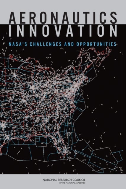 Aeronautics Innovation - NASA's Challenges and Opportunities