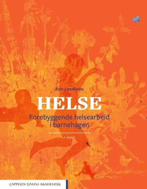 Helse - forebyggende helsearbeid i barnehagen