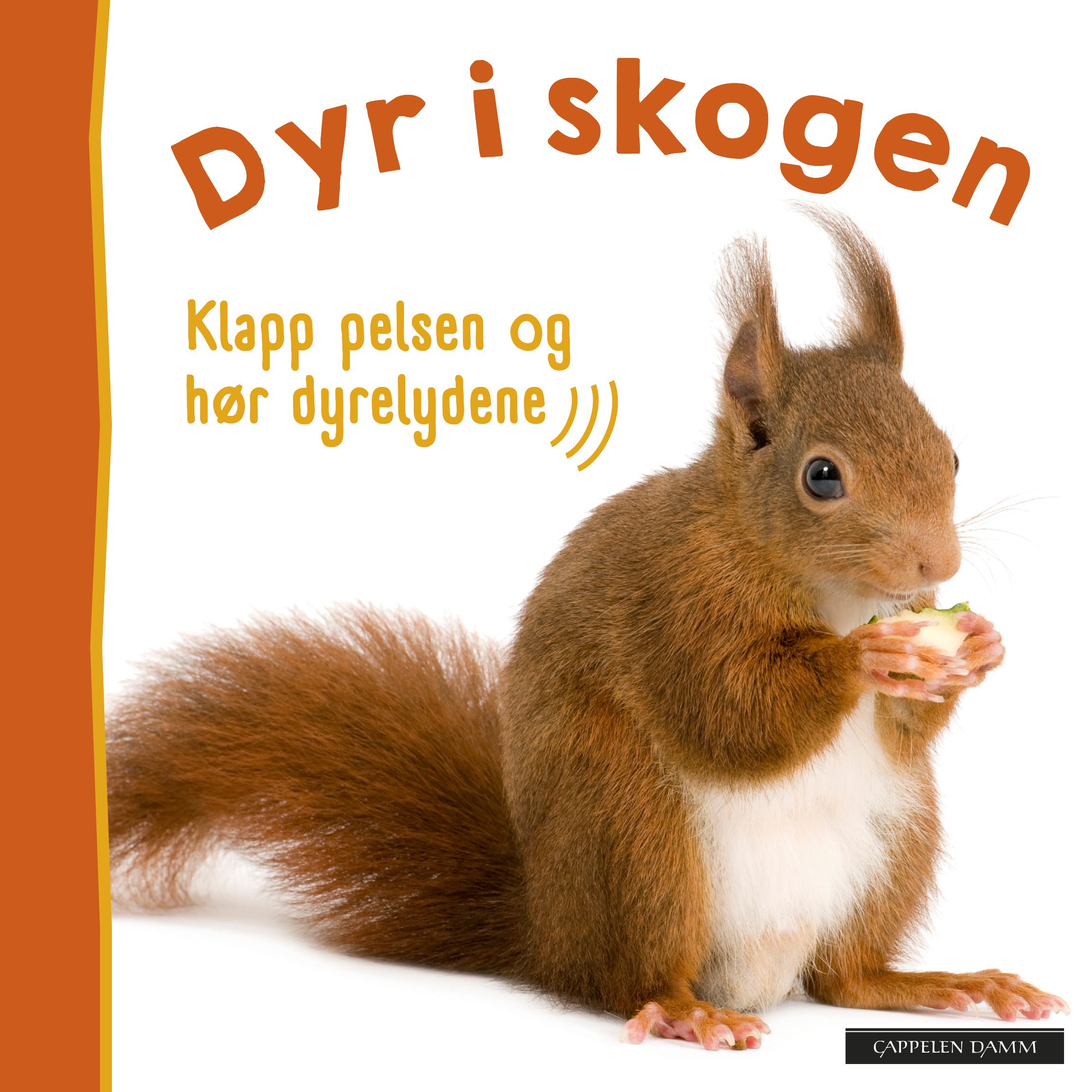 Dyr i skogen - klapp pelsen og hør dyrelydene